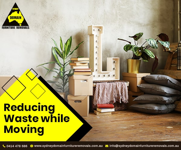 Reduce Waste while Moving with Sydney Removalists