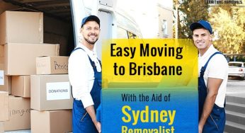 Easy Moving to Brisbane With the Aid of Sydney Removalist